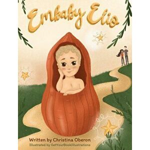 Embaby Elio, Hardcover - Christina Oberon imagine