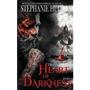 Heart of Darkness, Paperback - Stephanie Hudson imagine