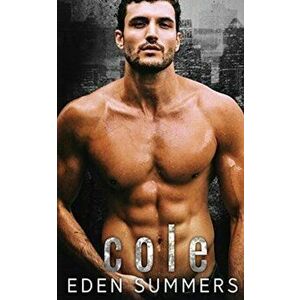 Cole, Paperback - Eden Summers imagine