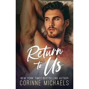 Return to Us, Paperback - Corinne Michaels imagine
