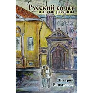 Russian Salad and Other Stories, Paperback - Vinogradov Dmitriy imagine