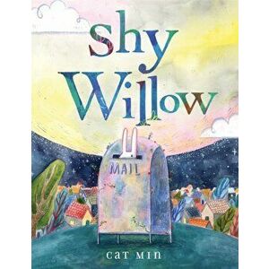 Shy Willow, Hardcover - Cat Min imagine