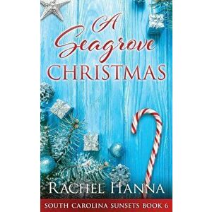 A Seagrove Christmas, Paperback - Rachel Hanna imagine