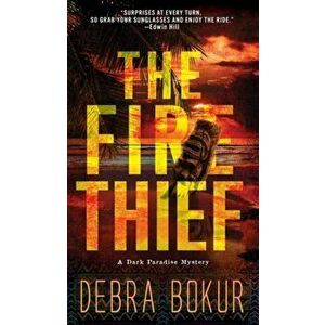 The Fire Thief, Paperback - Debra Bokur imagine
