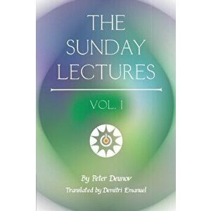 The Sunday Lectures, Paperback - Peter Deunov imagine