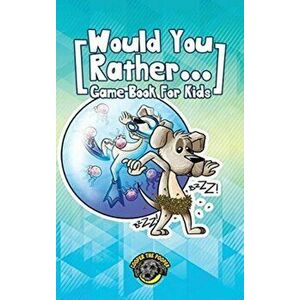Would You Rather Game Book for Kids: 200 Challenging Choices, Silly Scenarios, and Sidesplitting Situations Your Family Will Love - Cooper The Pooper imagine