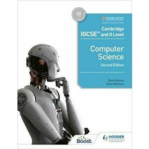 Cambridge IGCSE and O Level Computer Science Second Edition, Paperback - Helen Williams imagine