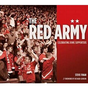 Red Army. Celebrating Dons Supporters, Hardback - *** imagine