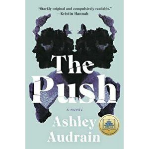 The Push, Hardcover - Ashley Audrain imagine