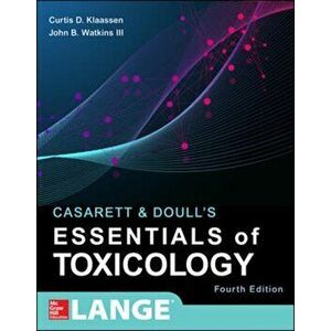 Casarett & Doull's Essentials of Toxicology, Fourth Edition, Paperback - John Watkins imagine