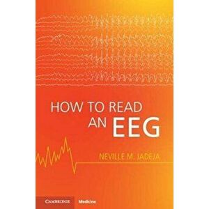 How to Read an EEG, Paperback - Neville M. Jadeja imagine