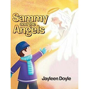 Sammy and the Angels, Hardcover - Jayleen Doyle imagine