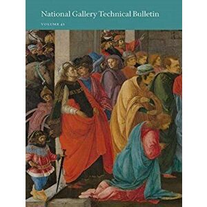 National Gallery Technical Bulletin. Volume 41, Paperback - *** imagine