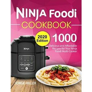 Ninja Foodi Cookbook 2020, Paperback - Jorge Hiller imagine