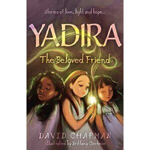 YADIRA. The Beloved Friend, Paperback - David Chapman imagine