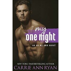 My One Night, Paperback - Carrie Ann Ryan imagine