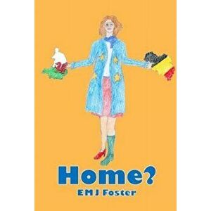 Home?, Paperback - E M J Foster imagine