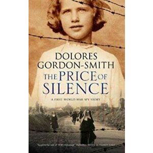 Price of Silence, Hardback - Dolores Gordon Smith imagine