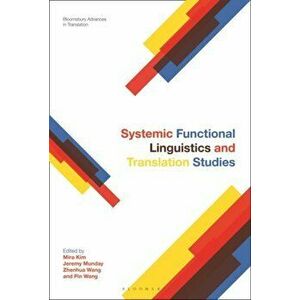 Systemic Functional Linguistics and Translation Studies, Hardback - *** imagine