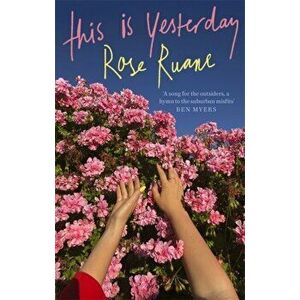This Is Yesterday, Paperback - Rose Ruane imagine