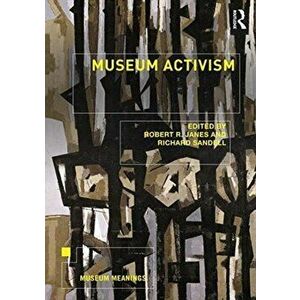 Museum Activism, Paperback - *** imagine
