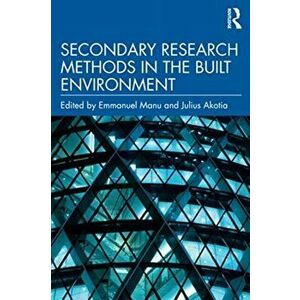 Secondary Research Methods in the Built Environment, Paperback - *** imagine