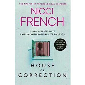 House of Correction. A twisty and shocking thriller from the master of psychological suspense, Paperback - Nicci French imagine