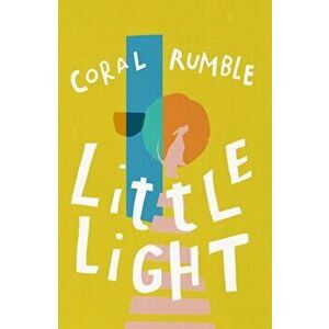 Little Light, Paperback - Coral Rumble imagine
