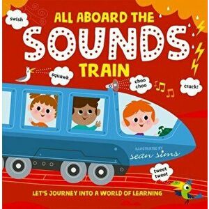 All Aboard the Sounds Train, Paperback - Oxford Children'S Books imagine