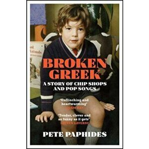 Broken Greek. WINNER OF THE RSL CHRISTOPHER BLAND PRIZE 2021, Paperback - Pete Paphides imagine
