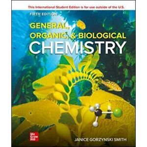 ISE General, Organic, & Biological Chemistry, Paperback - Janice Smith imagine