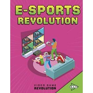 E-sports Revolution, Paperback - Daniel Mauleon imagine