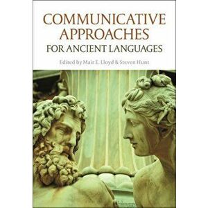 Communicative Approaches for Ancient Languages, Paperback - *** imagine