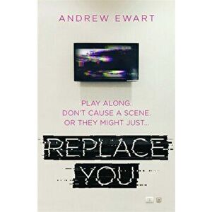 Replace You, Paperback - Andrew Ewart imagine