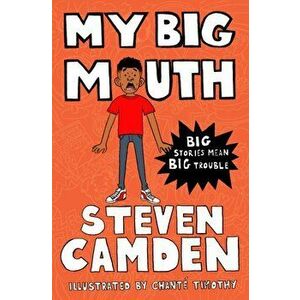 My Big Mouth, Paperback - Steven Camden imagine
