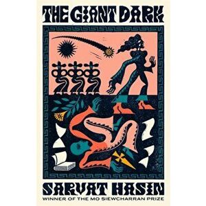 Giant Dark. an award-winning novel about love and fame, Hardback - Sarvat Hasin imagine