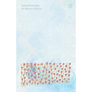 Ministry of Flowers, Paperback - Andrea Witzke Slot imagine