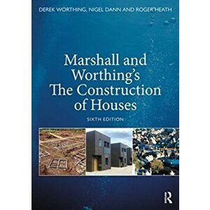 Marshall and Worthing's The Construction of Houses, Paperback - Roger Heath imagine