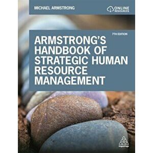 Armstrong's Handbook of Strategic Human Resource Management, Paperback - Michael Armstrong imagine