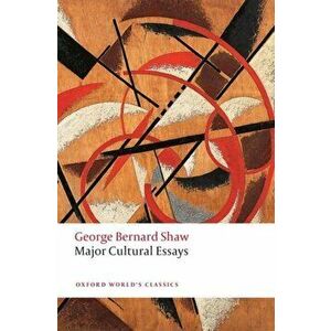 Major Cultural Essays, Paperback - George Bernard Shaw imagine
