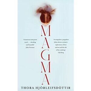 Magma, Hardback - Thora Hjoerleifsdottir imagine