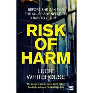Risk of Harm, Paperback - Lucie Whitehouse imagine