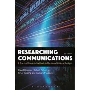 Researching Communications. A Practical Guide to Methods in Media and Cultural Analysis, Hardback - Peter Golding imagine