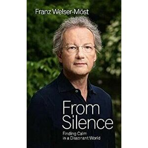 From Silence. Finding Calm in a Dissonant World, Hardback - *** imagine