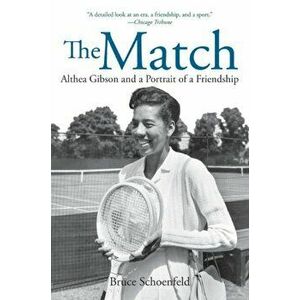Match. Two Outsiders Forged a Friendship and Made Sports History, Paperback - Bruce Schoenfeld imagine