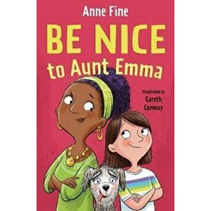 Be Nice to Aunt Emma, Paperback - Anne Fine imagine