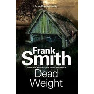 Dead Weight, Hardback - Frank Smith imagine