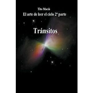 El Arte de Leer el Cielo (2nda Parte), Paperback - Tito Maciá imagine