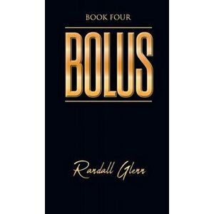 Bolus, Hardcover - Randall Glenn imagine