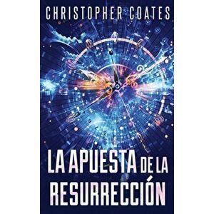 La Apuesta de la Resurrección, Hardcover - Christopher Coates imagine